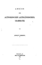 Cover of: Abriss der altnordischen(altisländischen) Grammatik by Adolf Gotthard Noreen