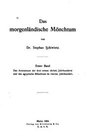 Das morgenländische Mönchtum by Stephan Schiwietz