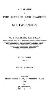 Cover of: A Treatise on the Science and Practice of Midwifery