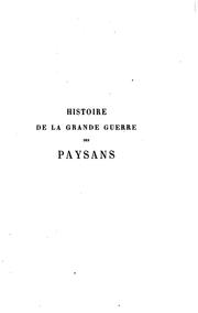 Cover of: Histoire de la grande guerre des paysans by Alexandre Weill, Alexandre Weill