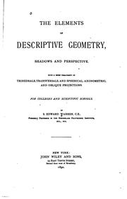 Cover of: The Elements of Descriptive Geometry, Shadows and Perspective: With a Brief ...