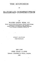 The economics of railroad construction by Walter Loring Webb