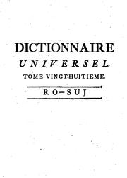 Cover of: Dictionnaire universel des sciences morale, économique, politique et diplomatique; ou ... by Jean Baptiste René Robinet, Jean Baptiste René Robinet