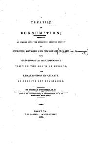 Cover of: A Treatise on Consumption: Embracing an Inquiry Into the Influence Exerted ...