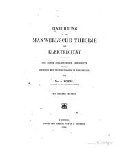 Cover of: Einführung in die Maxwell'sche Theorie der Elektricität: Mit einem einleitenden Abschnitte über ...