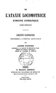 Cover of: De l'ataxie locomotrice d'origine syphilitique (tabes spécifique): leçons cliniques professées a ...