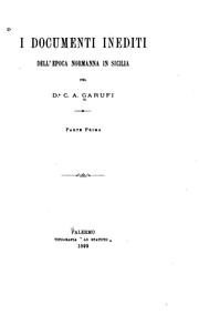 Cover of: I documenti inediti dell'epoca normanna in Sicilia