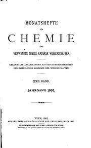 Cover of: Monatshefte für Chemie und Verwandte Teile anderer Wissenschaften: Gesammelte Abhandlungen aus ...