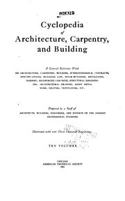 Cyclopedia of Architecture: A Working Guide to the Requirements of Modern American Building ... by No name