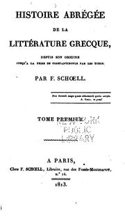 Cover of: Histoire abrégée de la littérature grecque: depuis son origine jusqu'a la prise de ...
