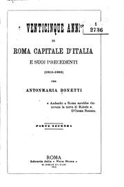 Cover of: Venticinque anni di Roma capitale d'Italia e suoi precedenti by Anton-Maria Bonetti