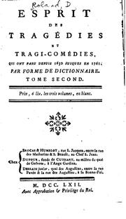 Cover of: Esprit des tragédies et tragi-comédies qui ont paru depuis 1630 jusques en 1761