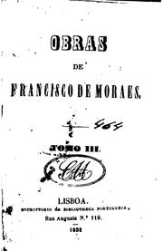 Cover of: Obras de Francisco de Moraes