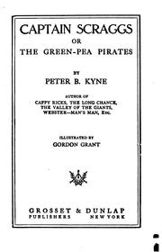 Cover of: Captain Scraggs: Or, The Green-pea Pirates by Peter B. Kyne