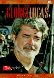 Cover of: George Lucas by Dana White