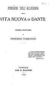 Cover of: Pensieri sull'allegoria della Vita nuova di Dante: opera postuma by Francesco Pasqualigo