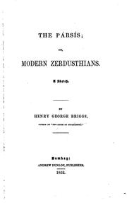 Cover of: The Pársís: Or, Modern Zerdusthians : a Sketch