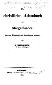 Cover of: Das christliche Adambuch des Morgenlandes by August Dillmann