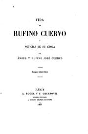 Cover of: Vida de Rufino Cuervo y noticias de su época