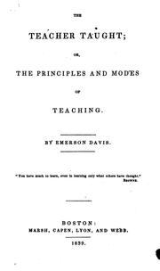 Cover of: The Teacher Taught: Or, the Principles and Modes of Teaching by Emerson Davis