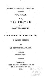 Cover of: Journal de la vie privée et des conversations de l'Empereur Napoléon à Saint Hélène