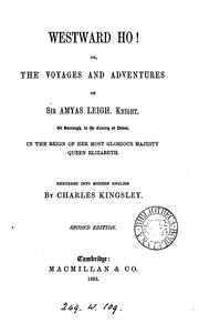 Cover of: Westward ho! Or, The voyages and adventures of sir Amyas Leigh | Charles Kingsley