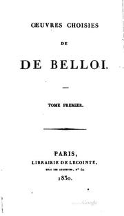 Oeuvres choisies de De Belloi by Belloy (Pierre -Laurent Buyrette)