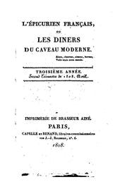 L'épicurien français, ou, Les diners du caveau moderne by No name