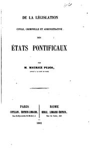 Cover of: De la législation civile, criminelle et administrative des États Pontificaux