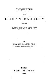 Cover of: Inquiries Into Human Faculty and Its Development by Sir Francis Galton