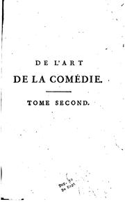 Cover of: De l'art de la comédie, nouv. éd: Ouvrage dédié a monsieur