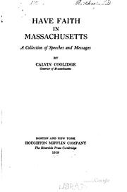 Cover of: Have Faith in Massachusetts: A Collection of Speeches and Messages | Calvin Coolidge