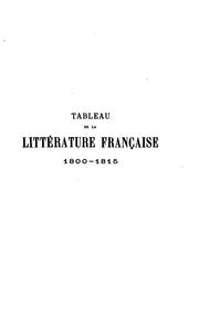 Cover of: Tableau de la littérature française 1800-1815