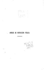 Cover of: Memoria presentada al h. Congreso Nacional, correspondiente al año de ... by Argentina Ministerio de Justicia e Instrucción Pública