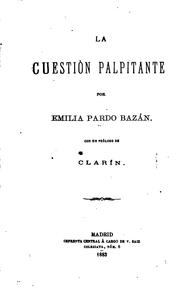 Cover of: La cuestión palpitante by Emilia Pardo Bazán