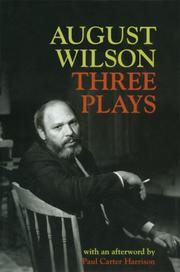 Cover of: Three plays by August Wilson