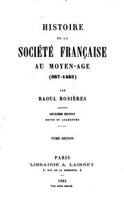 Cover of: Histoire de la société française au Moyen-Age (987-1483)