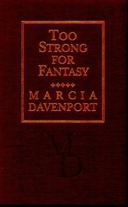 Cover of: Too strong for fantasy by Marcia Davenport