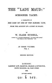 Cover of: The 'Lady Maud': schooner yacht by William Clark Russell, William Clark Russell