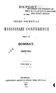 Cover of: Report of the Third Decennial Missionary Conference Held at Bombay, 1892-1893