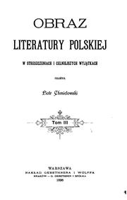 Cover of: Obraz literatury polskiej w streszczeniach i celniejszych wyjatkach