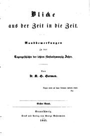 Cover of: Blicke aus der Zeit in die Zeit: Randbemerkungen zu der Tagesgeschichte der ... by Karl Heinrich Hermes