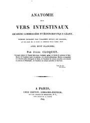 Cover of: Anatomie des vers intestinaux ascaride lombricoïde et échinorhynque géant, ...