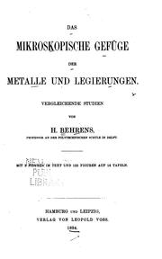 Cover of: Das mikroskopische Gefüge der Metalle und Legierungen: Vergleichende Studien