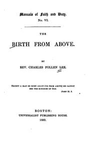 Cover of: The Birth from Above by Charles Follen Lee, Charles Follen Lee