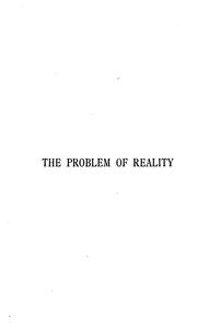 Cover of: The Problem of Reality: Being Outline Suggestions for a Philosophical Reconstruction by Ernest Belfort Bax