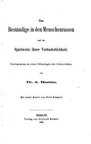 Cover of: Das Besẗandige in den Menschenrassen und die Spielweite ihrer Veränderlichkeit: Prolegomena zu ...