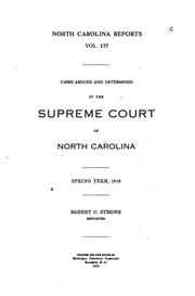 Cover of: North Carolina Reports: Cases Argued and Determined in the Supreme Court of ... by North Carolina. Supreme Court., North Carolina. Supreme Court.