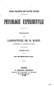 Cover of: Physiologie expérimentale: Travaux du laboratoire de M. Marey ...