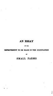 Cover of: An Essay on the Improvement to be Made in the Cultivation of Small Farms .. by William Blacker